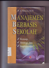 Image of Manajemen Berbasis Sekolah Konsep, Strategi, dan Implementasi